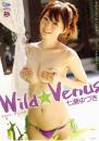 Wild☆Venus 七瀬ゆづき