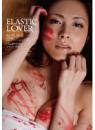 ELASTIC LOVER 川村りか