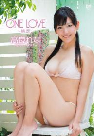 ONE LOVE〜桃恋〜 高良れな[MMR-206]
