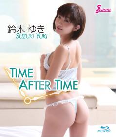 TIME AFTER TIME 鈴木ゆき Blu-ray版[GRTW-012B]