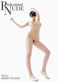 Professional NUDE Vol.9 Baton Twirler[PRS-010]