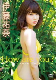 How are you? 伊藤祐奈[ENFD-5605]